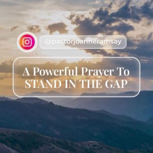 Prayer for “Standing in the Gap”