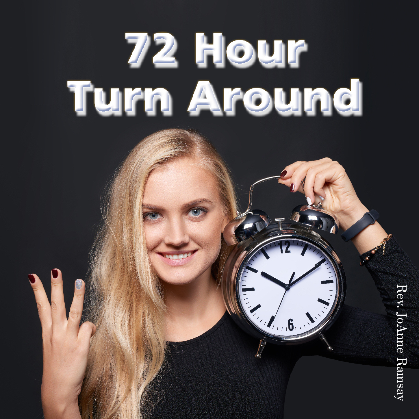 72 Hour Turnaround
