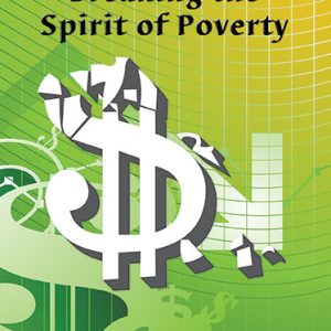 Breaking the Spirit of Poverty