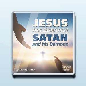 Jesus has Disarmed Satan and his Demons DVD