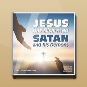 Jesus has Disarmed Satan and his Demons Audio CD