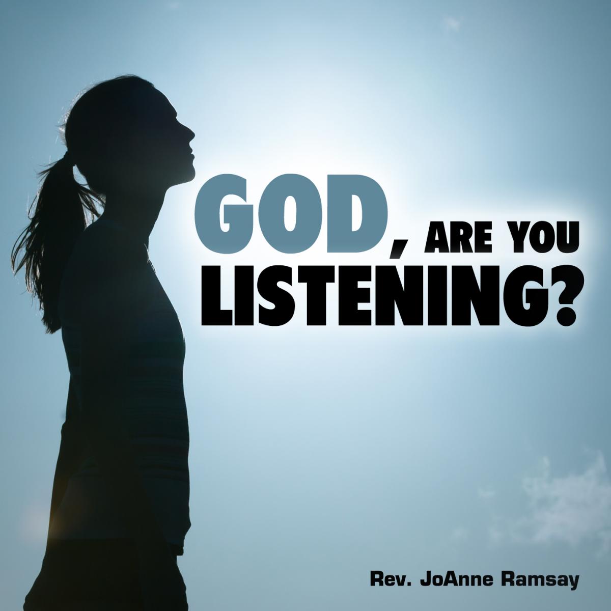 God, Are You Listening?