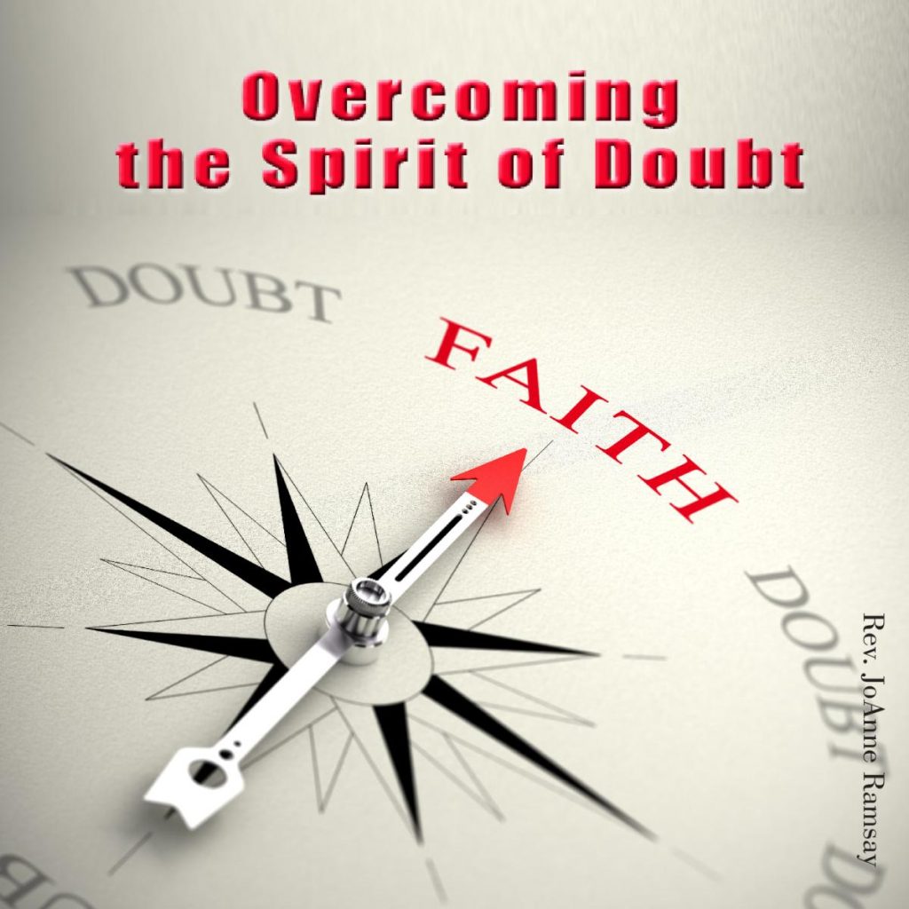 Overcoming the Spirit of Doubt