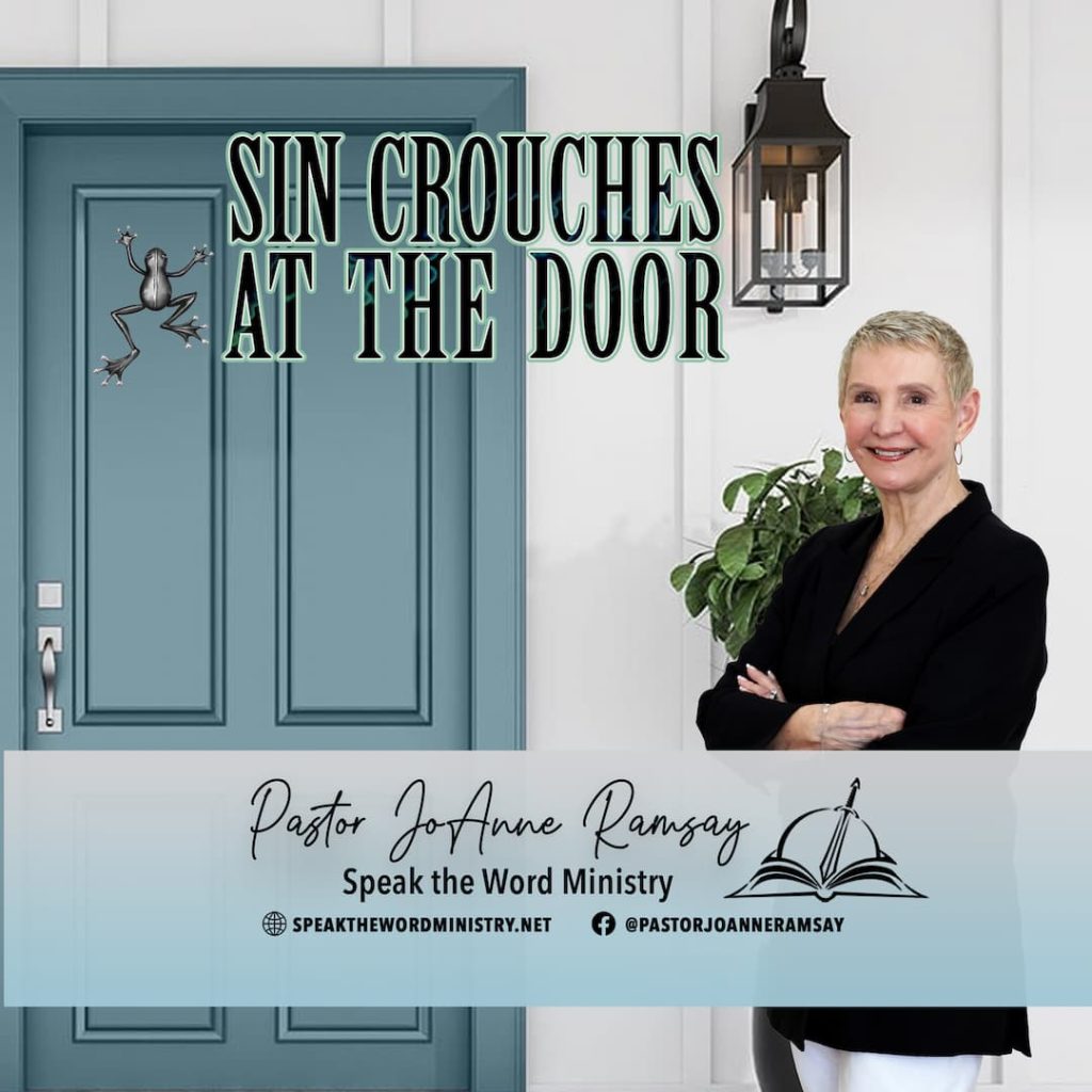 Sin Crouches at Your Door