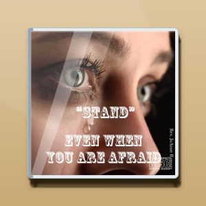 Stand Even When You Are Afraid Audio CD