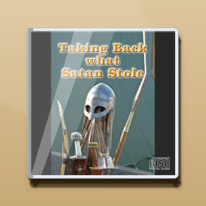 Taking Back what Satan Stole Audio CDs