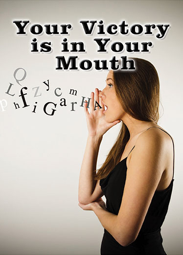 Victory in Your Mouth