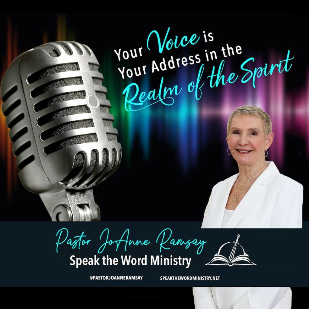 Your Voice is Your Address in the Spirit Realm